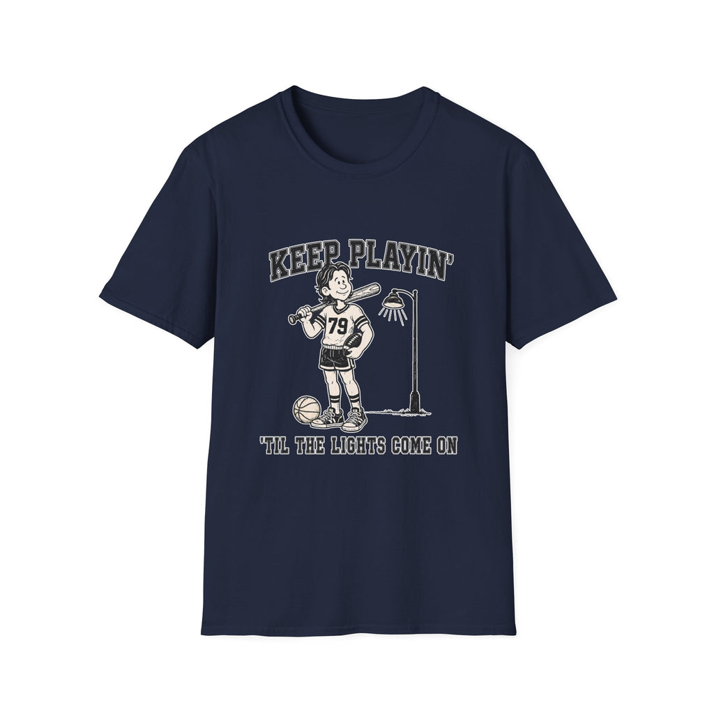 Keep Playin Til The Lights Come On - Pep T-Shirt