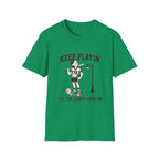 Keep Playin Til The Lights Come On - Pep T-Shirt