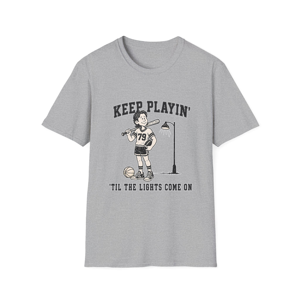 Keep Playin Til The Lights Come On - Pep T-Shirt