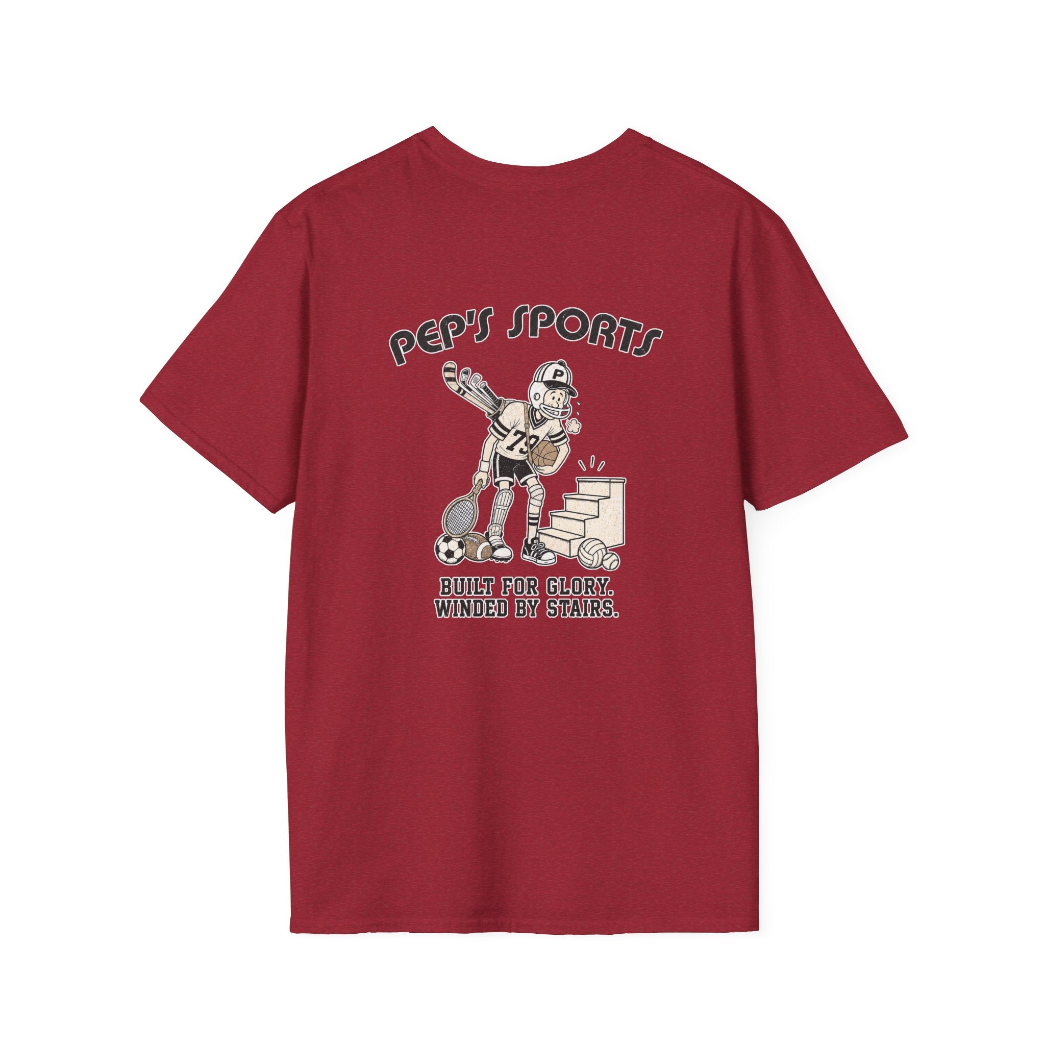 Built For Glory Winded By Stairs - Pep T-Shirt