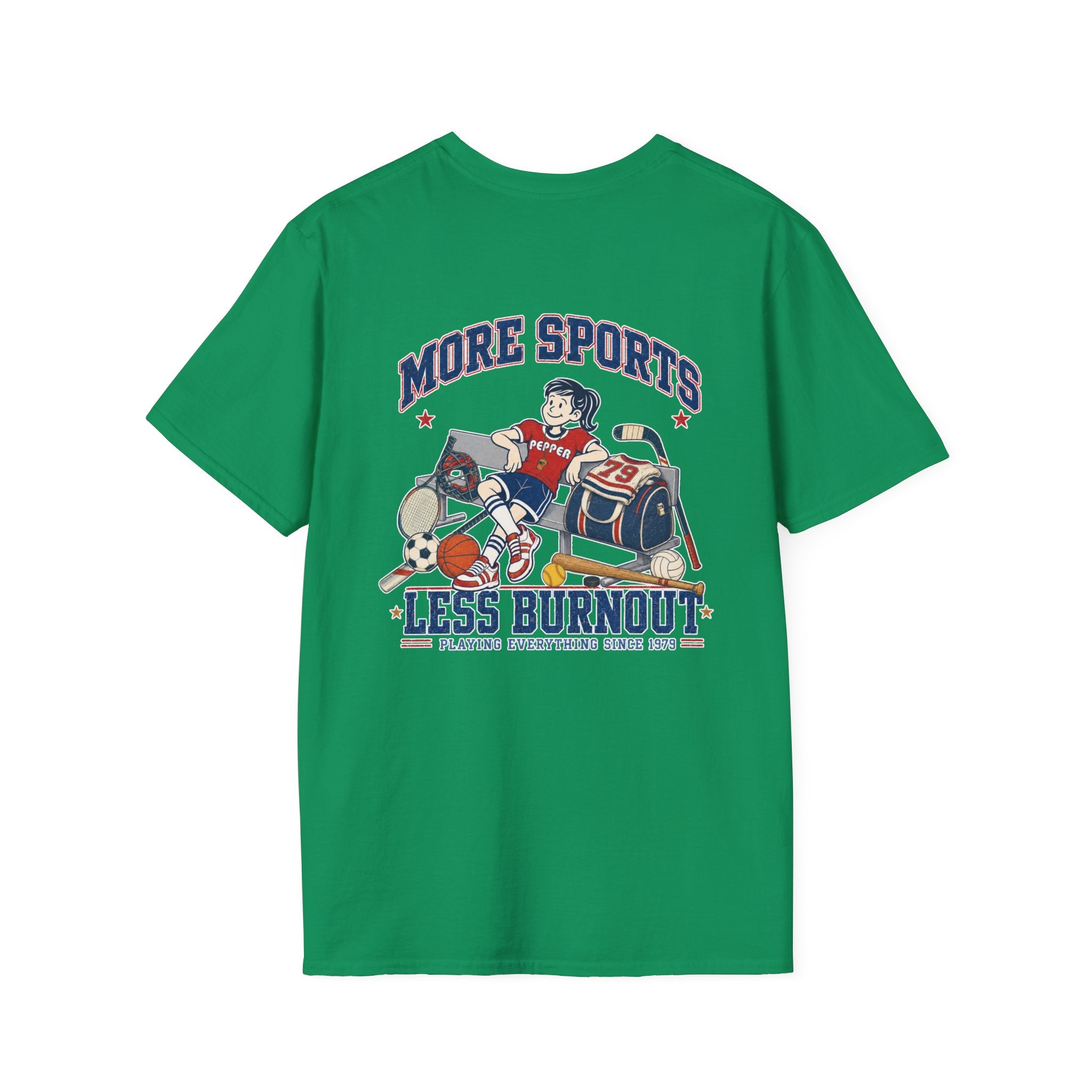 More Sports Less Burnout Pepper T-Shirt