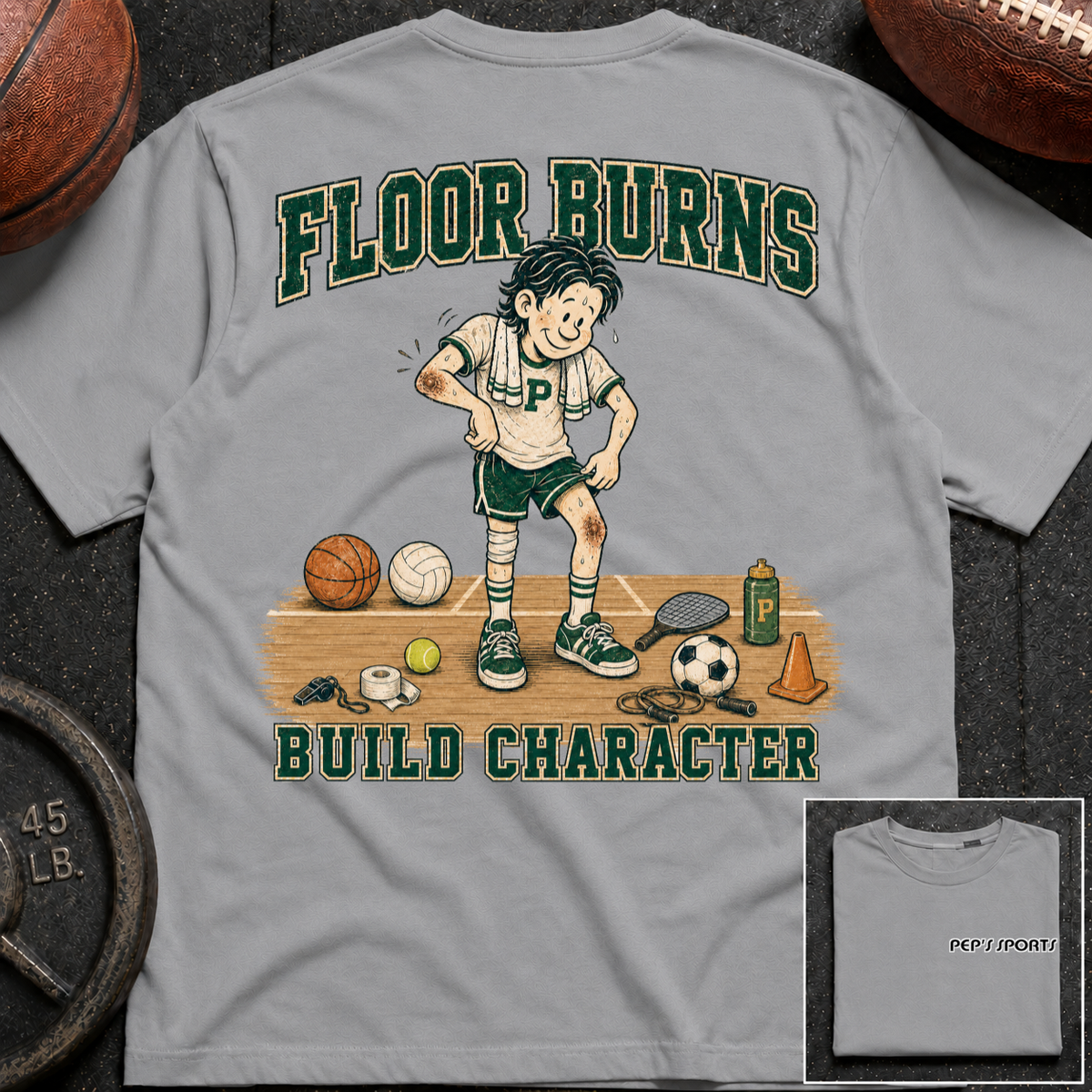 Pep - Floor Burns Build Character