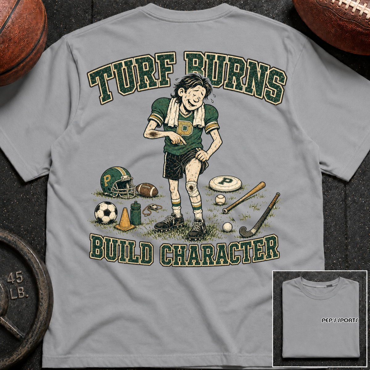 Pep - Turf Burns Build Character