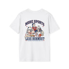 More Sports Pep T-Shirt