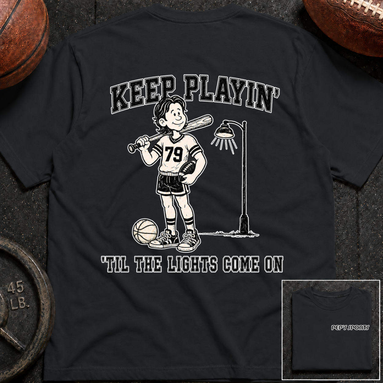 Keep Playin Til The Lights Come On - Pep T-Shirt