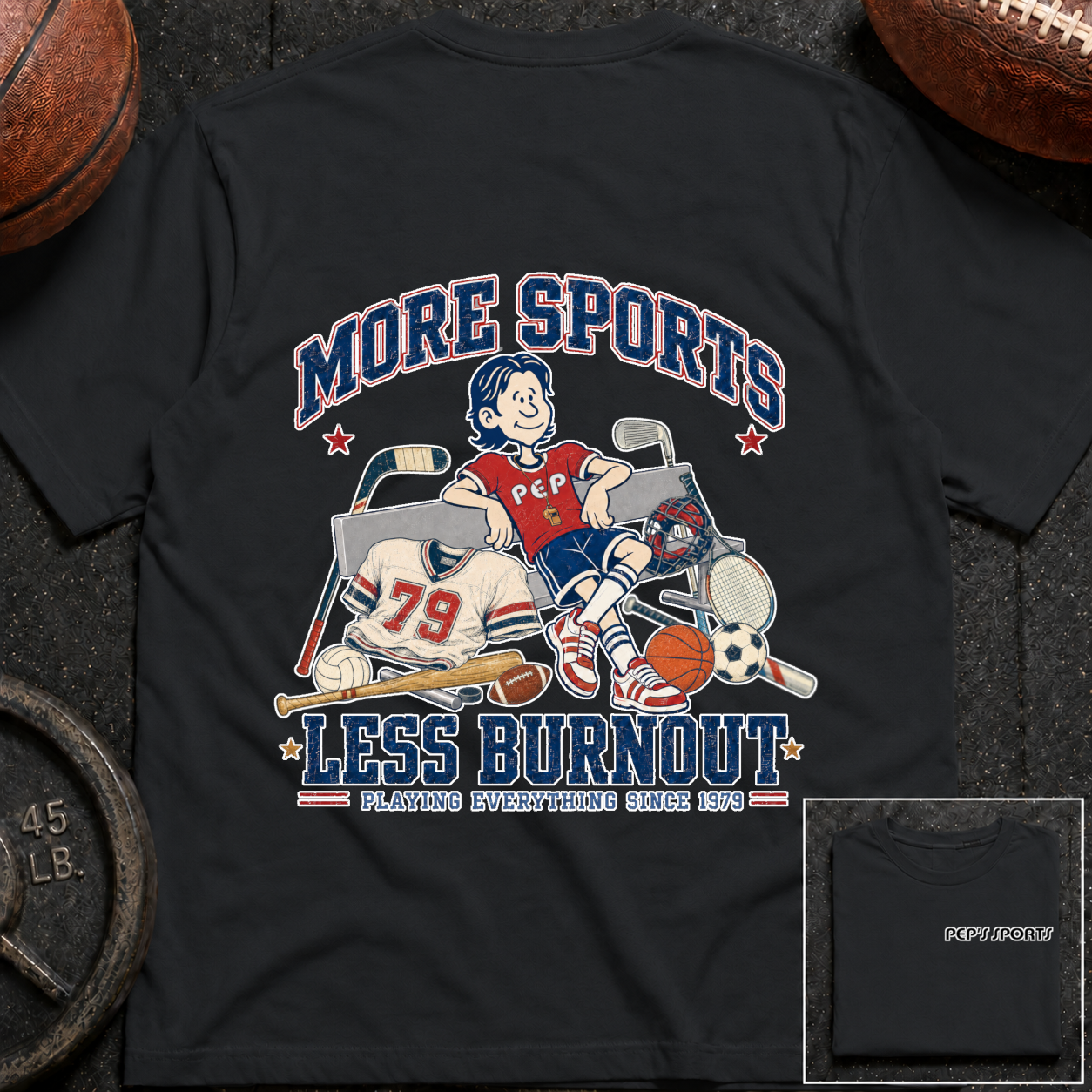 More Sports Less Burnout 01 Pep T-Shirt