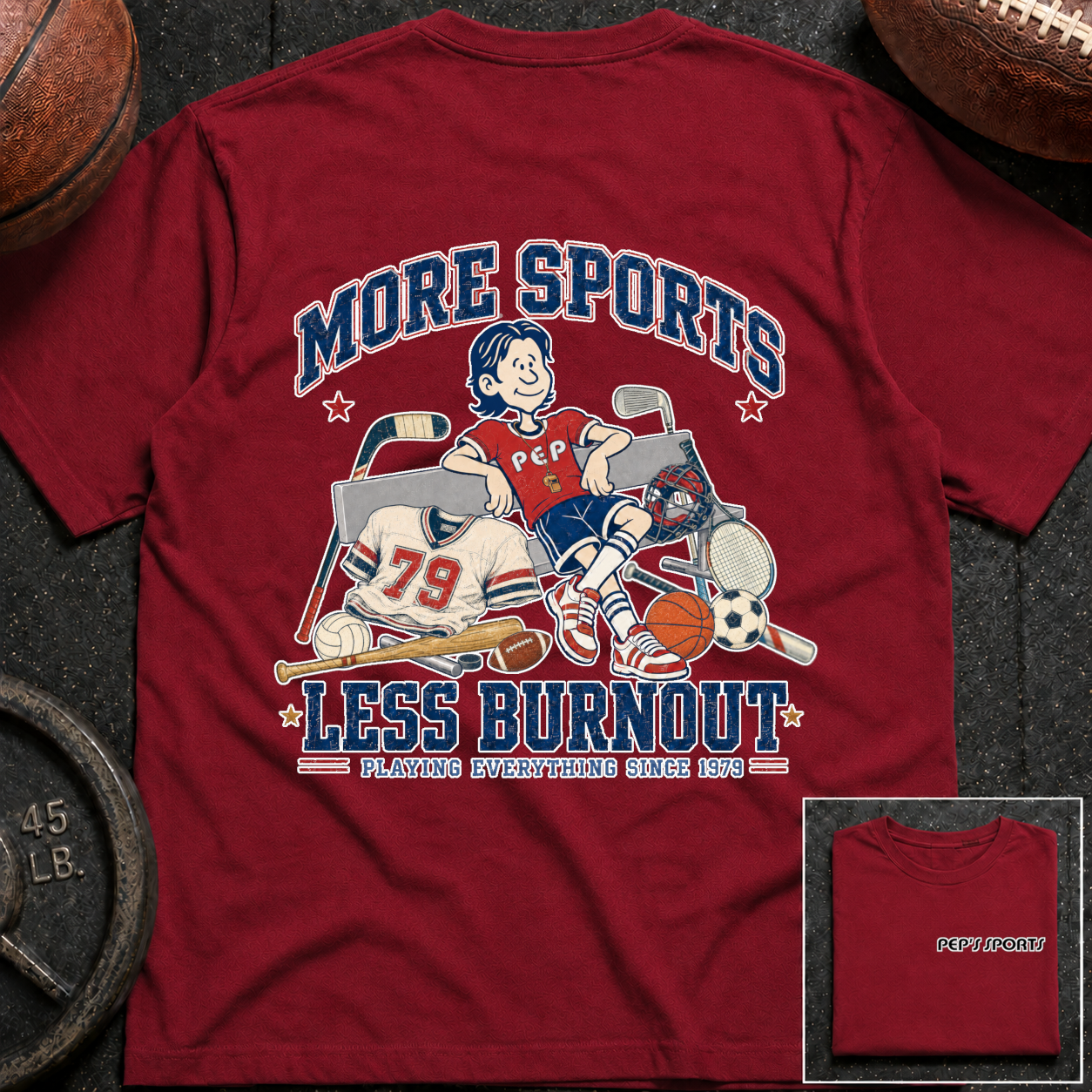 More Sports Less Burnout 01 Pep T-Shirt