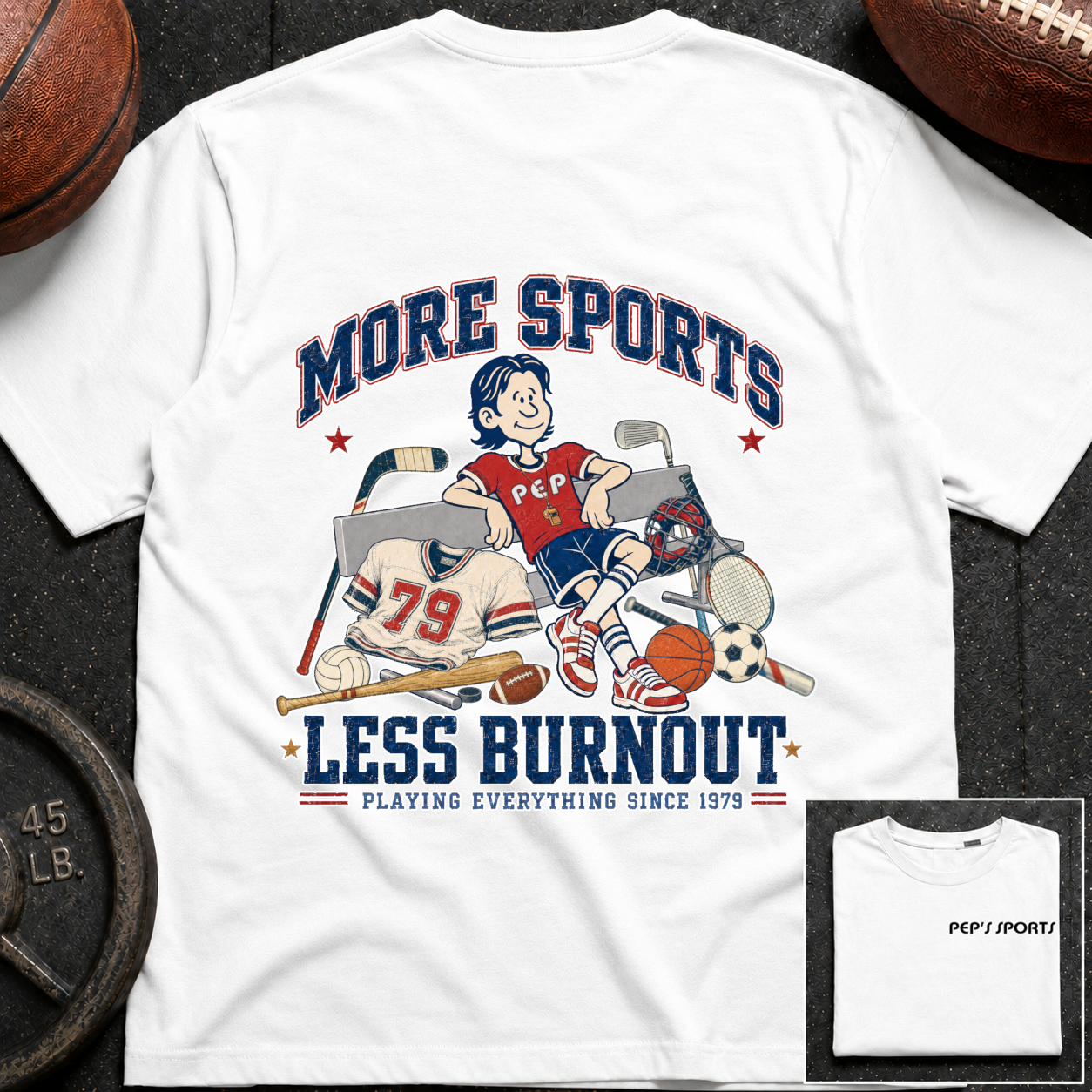 More Sports Less Burnout 01 Pep T-Shirt