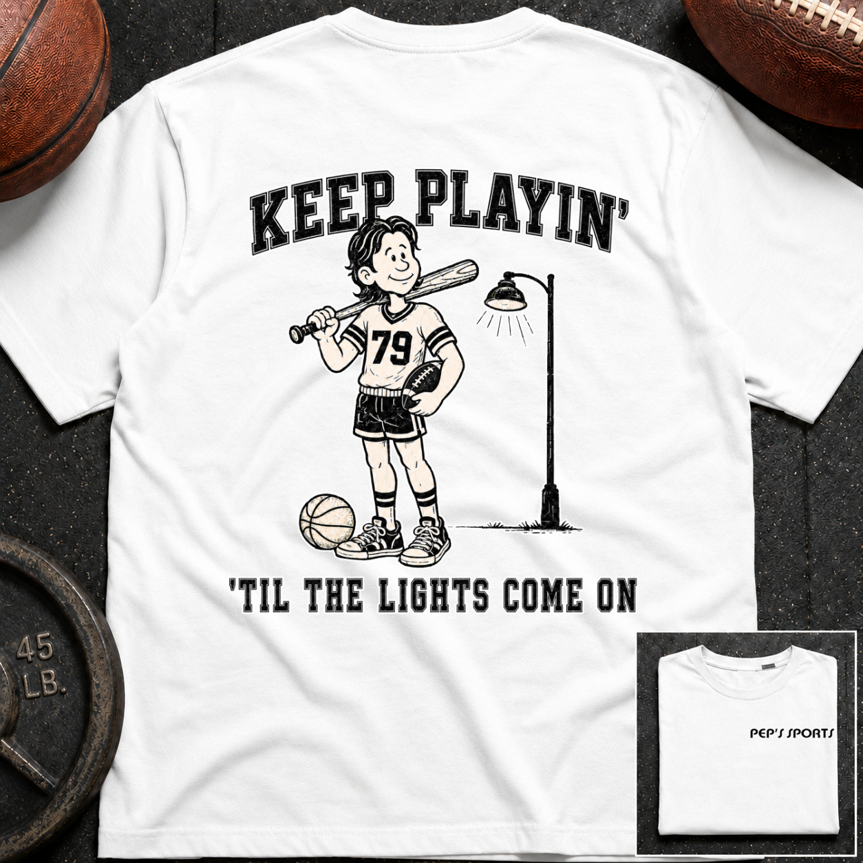 Keep Playin Til The Lights Come On - Pep T-Shirt